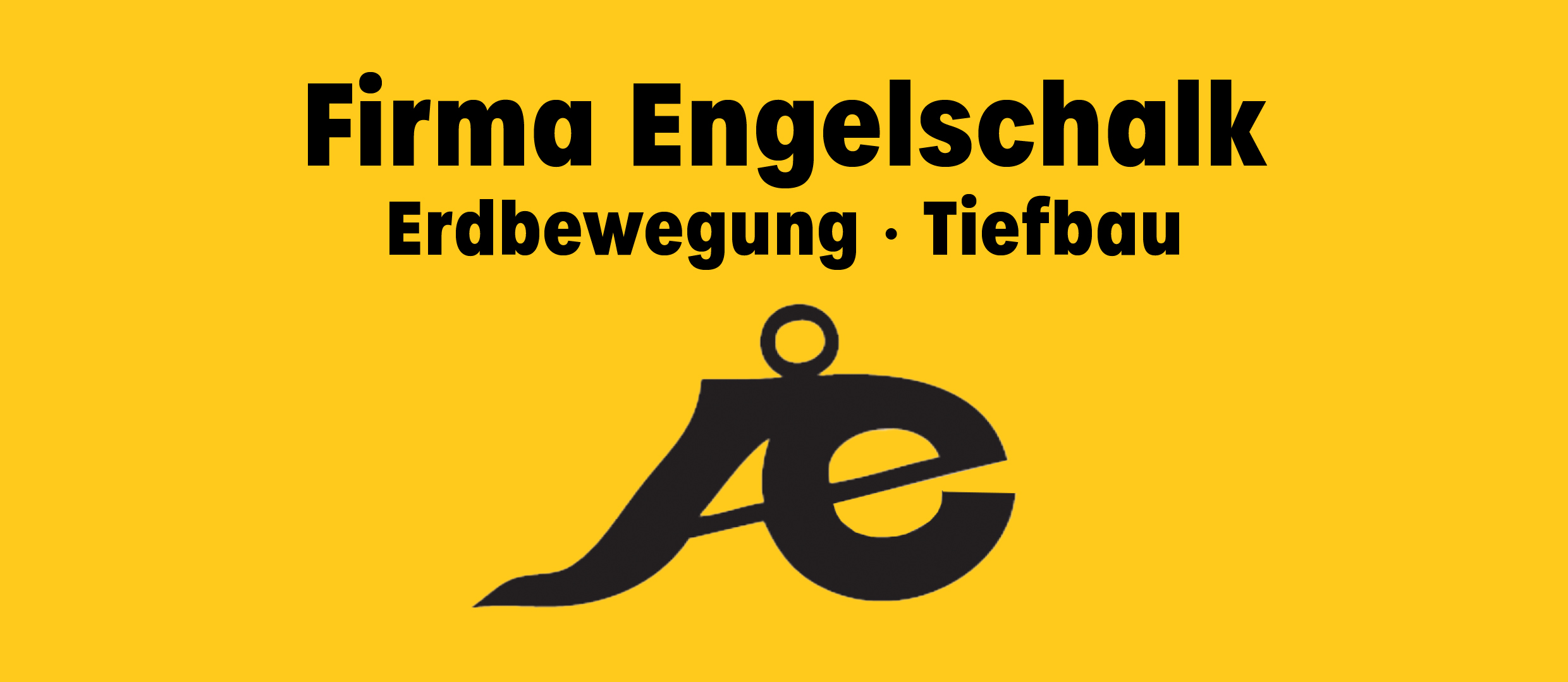 Firma Engelschalk – Erdbewegung · Tiefbau